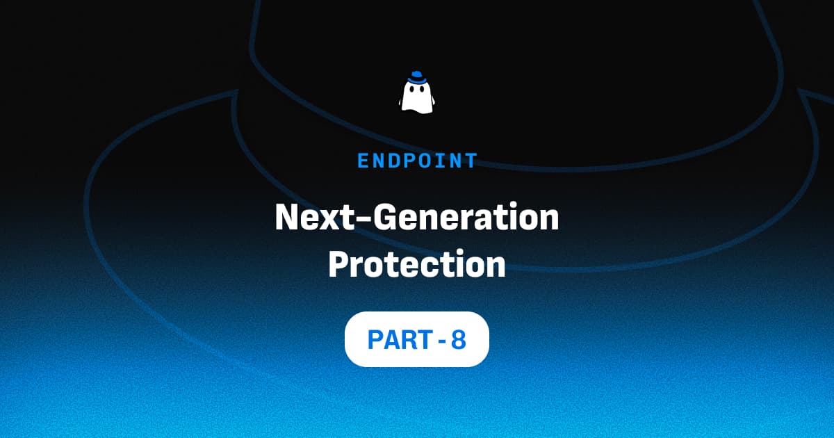Microsoft Defender for Endpoint Part 8: Next-Generation Protection