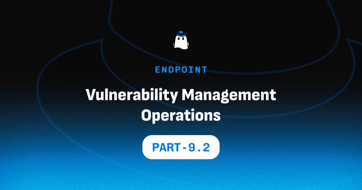 Microsoft Defender for Endpoint Part 9.2: Vulnerability Management Operations